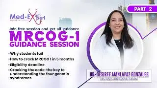 MRCOG 1 Guidance Session &ndash; Part 2 Complete Strategy to Pass MRCOG-1 Free Exam Preparation Class