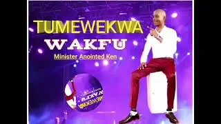 Tumewekwa wakfu official audio by Anointed Ken 