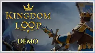 Building a Kingdom In a Roguelike Loop? | Kingdom Loop | Demo Gameplay
