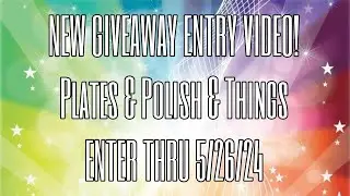 Giveaway Entry Video: Nail Stamping Plates & Polish Goodies from Beautometry- Ends 5/26/24