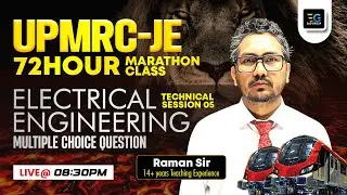 UPMRC-JE Electrical Engineering MCQ's by Raman Sir, UPMRC-JE, 72 hour Marathon Session