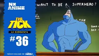 La Garrapata - Ep 36 - La Garrapata vs La Educaci&oacute;n (The Tick HD 1080p)