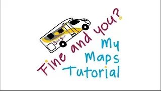 Google My Maps Tutorial