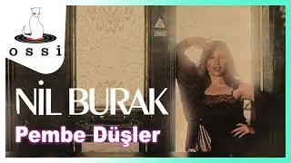 Nil Burak - Pembe Düşler