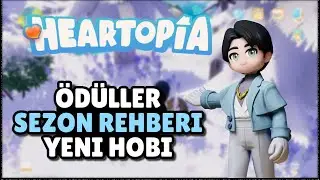 Heartopia Kış Sezonu Rehberi: Yeni İlerleme &Ouml;d&uuml;lleri, Yeni Hobi ve Yeni Kar Canlıları #heartopia
