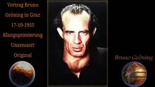 Vortrag Bruno Gr&ouml;ning in Graz 17.10.1955  - Klangoptimierung - Unzensiert -   Original