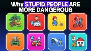 Why Stupid People Are More Dangerous than Criminals? (Science of Incompetence)