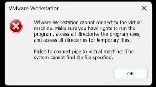 ☰ VMWare Workstation cannot connect to the virtual machine fix