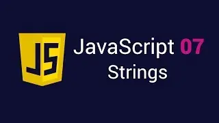 JavaScript 07. Strings