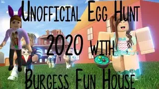 Unofficial Egg Hunt 2020 with Burgess Fun House
