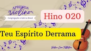 Aprenda a Tocar Teu Espírito Derrama no Violino | Tutorial com Tablatura #020