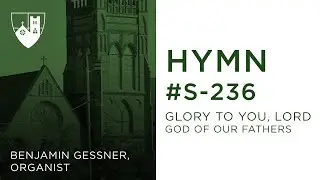 Hymn #S-236 - Benjamin Gessner, Organist & Holy Cross choir