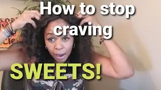 END YOUR SWEETS ADDICTION!!