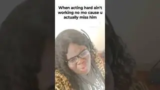 When acting hard ain't working lawd#DeedysJourney #SoftButGuarded #ActingHardButIMissYou #EarlyStage
