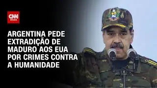 Justi&ccedil;a da Argentina pede extradi&ccedil;&atilde;o de Maduro aos Estados Unidos | CNN 360&deg;
