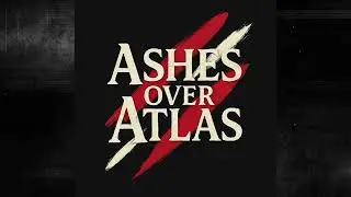 Ashes Over Atlas - 
