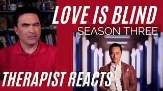 Love Is Blind S3 #3 - (Andrew's Fake Tears) - Therapist Reacts