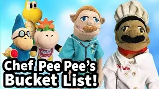 SML Movie: Chef Pee Pee's Bucket List!