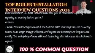 Top Boiler Installation Interview Questions 2025 | Boiler Installation Questions For Interview Prep