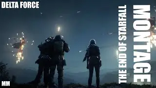 Delta Force - The End of Starfall | Montage