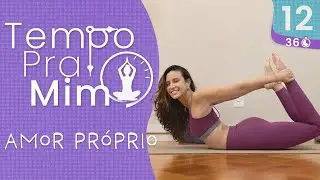 Yoga em Casa para Amor Pr&oacute;prio e Cuidado Interior: ACOLHIMENTO, AUTOESTIMA E BEM-ESTAR
