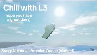 L3 has no enemies for 10 minutes straight I aruarian dance (slowed)