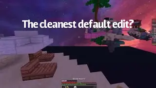 The Cleanest Default edit ( RKYfault, GlimpseFault, evakzfault, ect mashup )