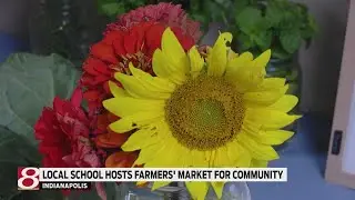 Indianapolis schools connects with community through farmers' market