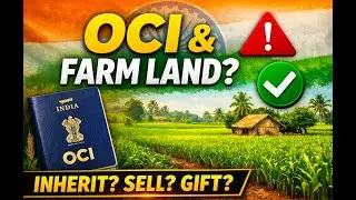 Стать гражданином Индии, проживающим за рубежом (OCI)? Что происходит с вашей сельскохозяйственно...