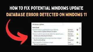 How to Fix Potential Windows Update Database Error Detected On Windows 11