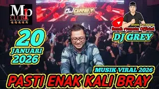 DJ GREY TERBARU 20 JANUARY 2026 MP CLUB PEKANBARU GASPOL REZY PASIR 