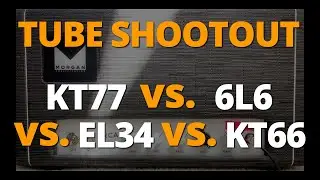 Tube Shootout 2.0 &mdash; KT77 против 6L6GC против EL34 против KT66