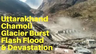 Uttarakhand Chamoli Flood 2021| Glacier Burst | Flash Flood | Himalaya Disaster | India