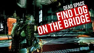 Premeditated Malpractice Mission - Find Log on Bridge DEAD SPACE REMAKE 4K 60FPS
