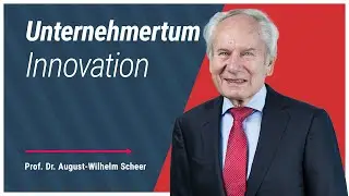 Prof. Dr. August-Wilhelm Scheer - Innovation