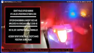 BodyCam Cop Runs Over Pedestrian  7 Days after Victim Implicated Dewitt PD & Officer Skibinski