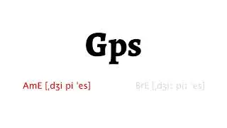 How to Pronounce gps in American English and British English