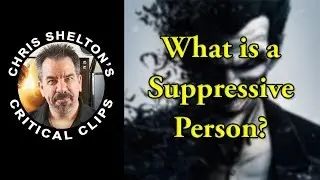 Chris Shelton | What is a Suppressive Person in Scientology?