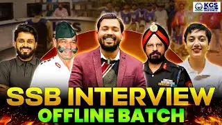 SSB INTERVIEW OFFLINE BATCH | by KGS Defence Team