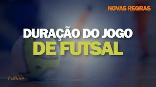 NOVA REGRA para o TEMPO DE JOGO NO FUTSAL