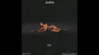 Madison Beer - Selfish [Vocals Only]