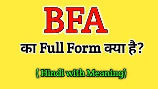 BFA ka Full Form kya hai | Full form of BFA | Gk questions all full form | important full form