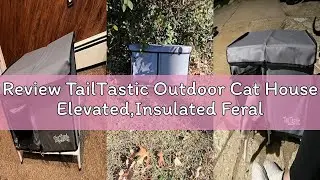 Review TailTastic Outdoor Cat House Elevated,Insulated Feral Cat House Outdoor for Winter,Waterproof