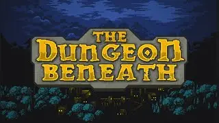 The Dungeon Beneath - Party Building Strategy Roguelike