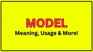 Meaning of Model | Pronunciation of Model | Model In a Sentence