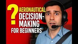 Pilot Decision-Making Secrets (Most Student Pilots Miss This!)