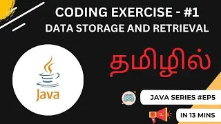 EP-5 | How to store data and retrieve | Explained in Tamil | Coding Exercise #1
