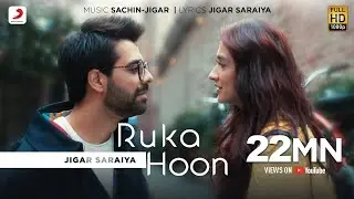 Ruka Hoon | Jigar Saraiya | Sachin - Jigar | Sanjeeda Shaikh | Official Music Video