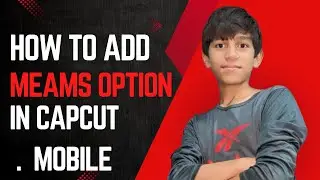 Step-by-Step Guide: How to Add Memes in CapCut | Tech with Tayyab