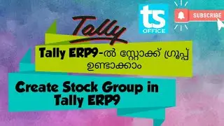 HOW TO CREATE STOCK GROUP IN TALLY ERP9 | MALAYALAM